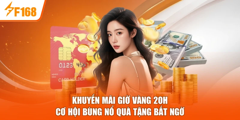 Khuyến Mãi Giờ Vàng 20h - Cơ Hội Bùng Nổ Quà Tặng Bất Ngờ