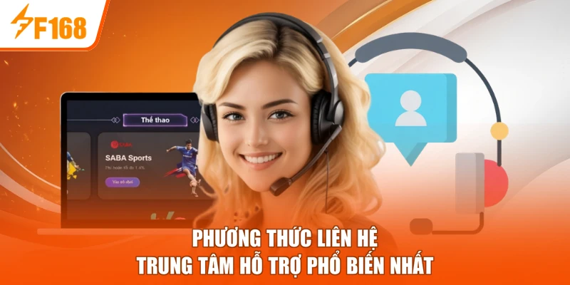 Phương thức liên hệ trung tâm hỗ trợ phổ biến nhất