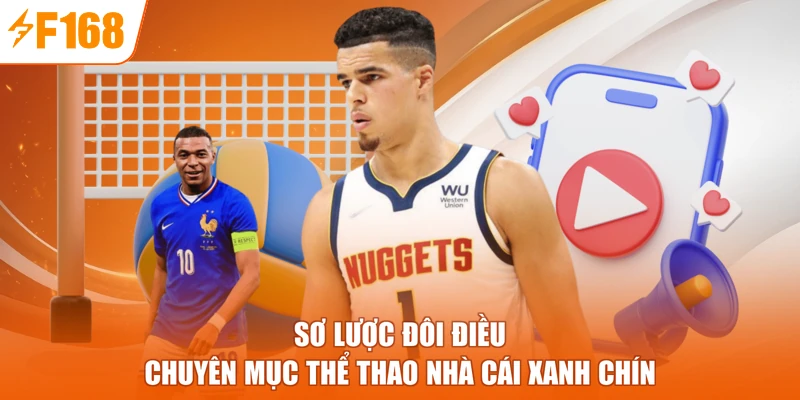 Sơ lược đôi điều chuyên mục thể thao nhà cái xanh chín