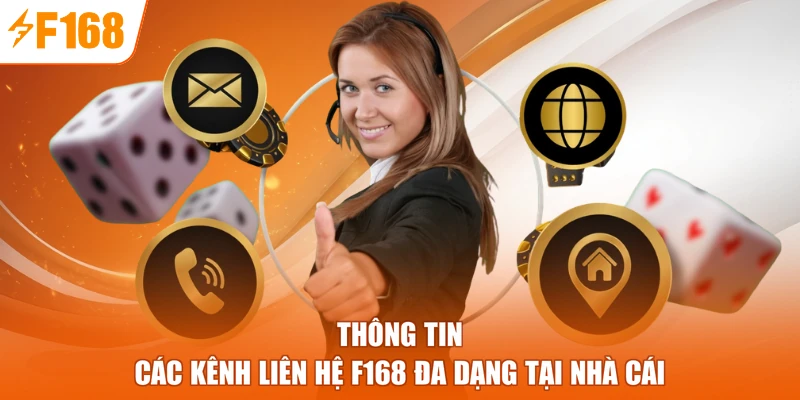 Thông tin các kênh liên hệ F168 đa dạng tại nhà cái